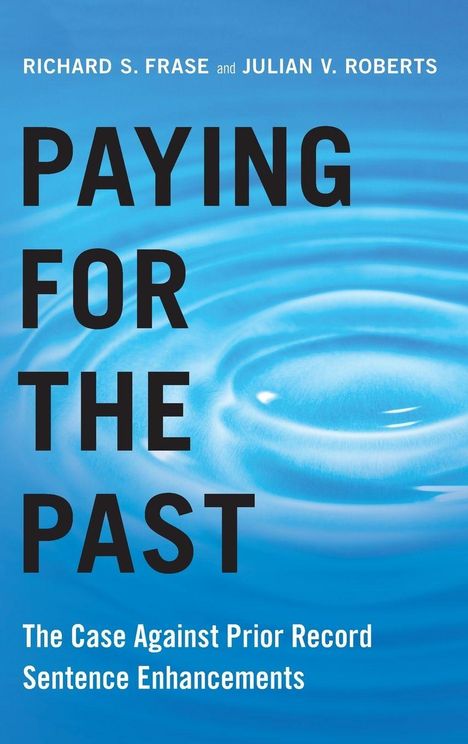 Richard S Frase: Paying for the Past, Buch