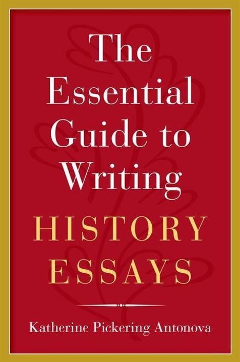 Antonova: Essential Gt Writing Hist Essa, Buch