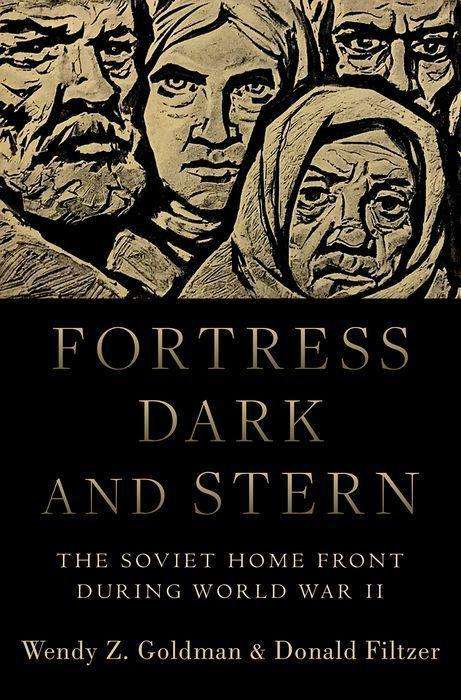 Wendy Z Goldman: Fortress Dark and Stern, Buch