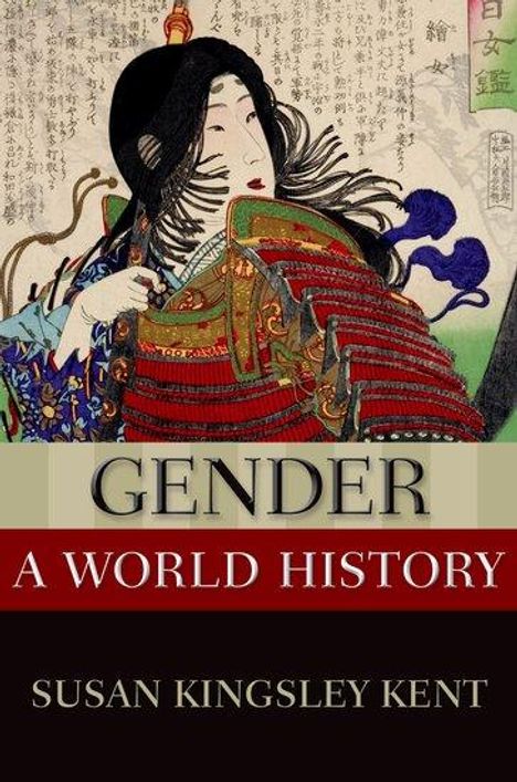 Susan Kingsley Kent: Gender: A World History, Buch