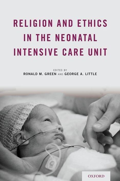 Religion and Ethics in the Neonatal Intensive Care Unit, Buch