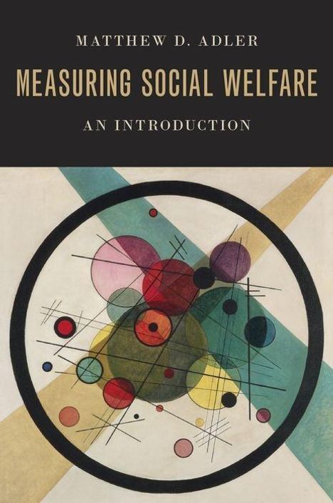 Matthew D. Adler: Measuring Social Welfare, Buch