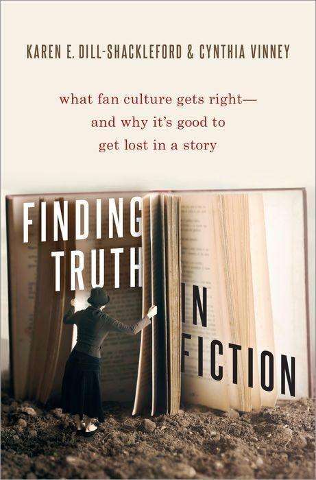 Karen E Dill-Shackleford: Finding Truth in Fiction, Buch