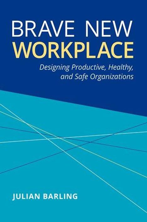 Julian Barling: Brave New Workplace, Buch
