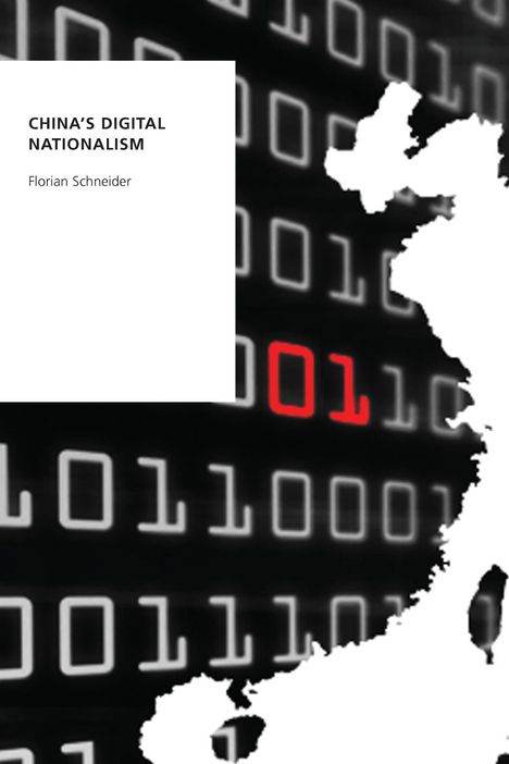 Florian Schneider: China's Digital Nationalism, Buch