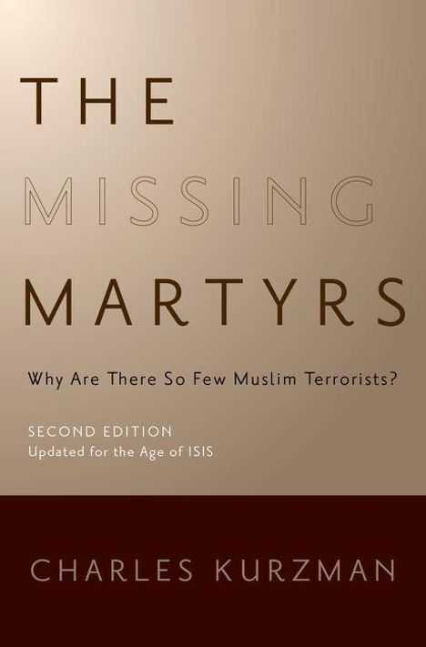 Charles Kurzman: Missing Martyrs, Buch