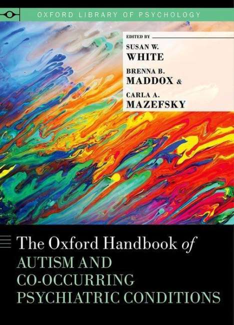 Oxford Handbook of Autism and Co-Occurring Psychiatric Conditions, Buch