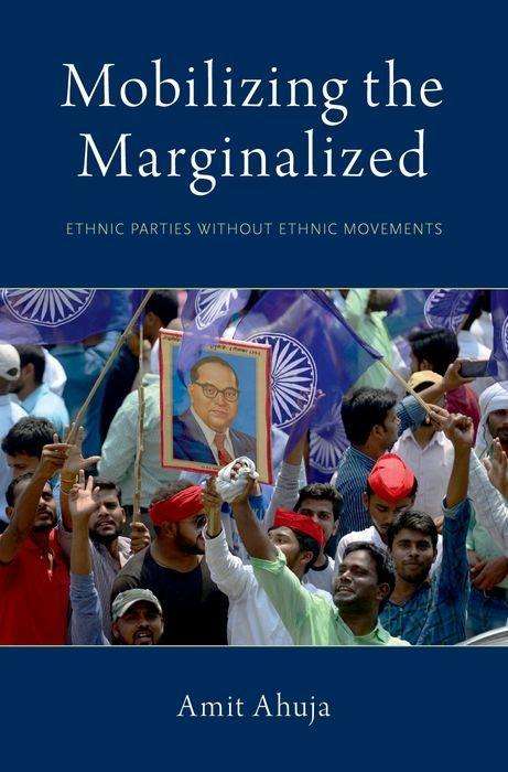 Amit Ahuja: Mobilizing The Marginalized, Buch