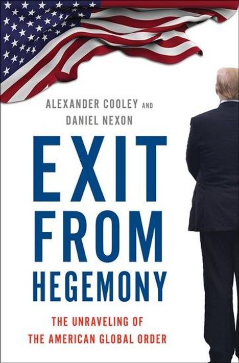 Alexander Cooley: Exit from Hegemony, Buch