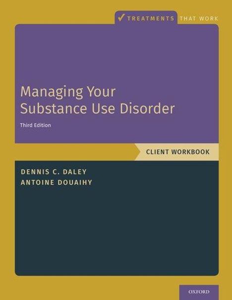 Dennis C Daley: Managing Your Substance Use Disorder, Buch