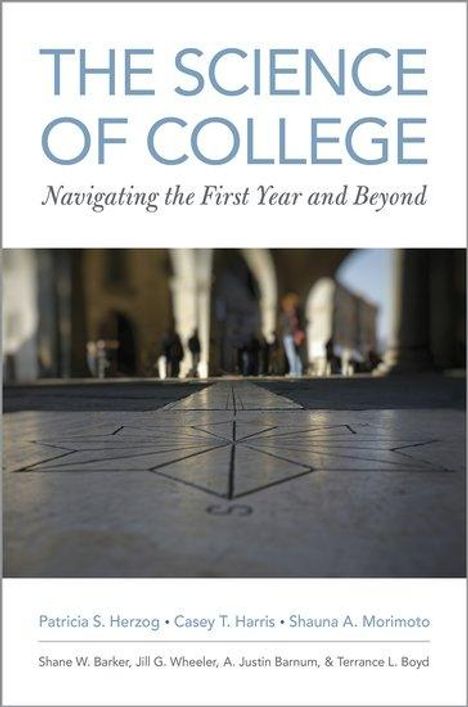 Patricia S Herzog: The Science of College, Buch
