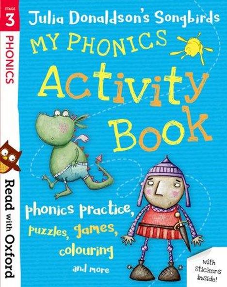 Julia Donaldson: Read with Oxford: Stage 3: Julia Donaldson's Songbirds: My Phonics Activity Book, Buch