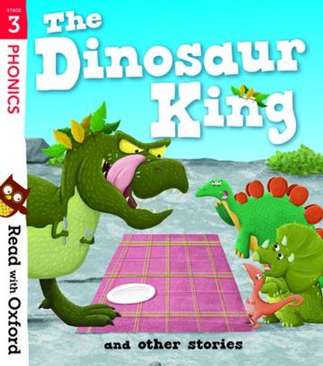Isabel Thomas: Read with Oxford: Stage 3: The Dinosaur King and Other Stories, Buch