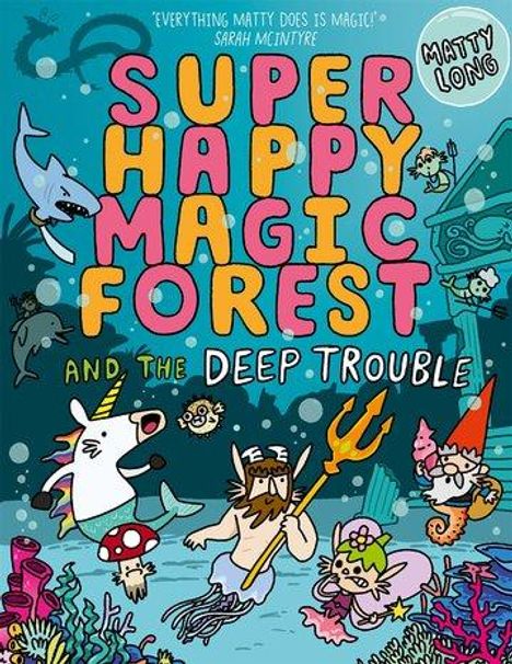 Matty Long: Super Happy Magic Forest: Deep Trouble: Volume 6, Buch