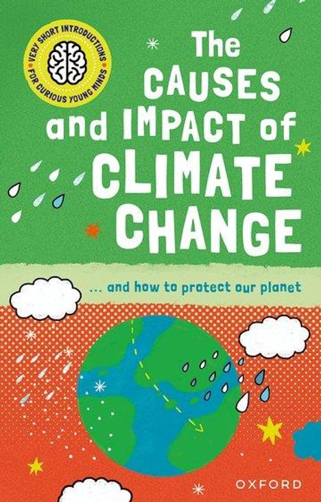 Clive Gifford: Very Short Introduction for Curious Young Minds: The Causes and Impact of Climate Change, Buch