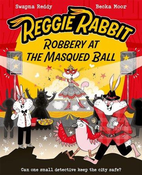 Swapna Reddy: Reggie Rabbit: The Masqued Ball, Buch