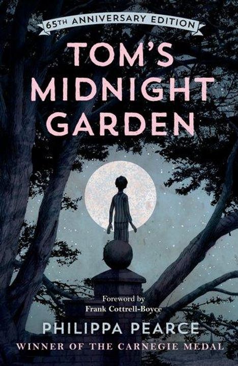 , Pearce: Tom's Midnight Garden 65th Anniversary Edition, Buch