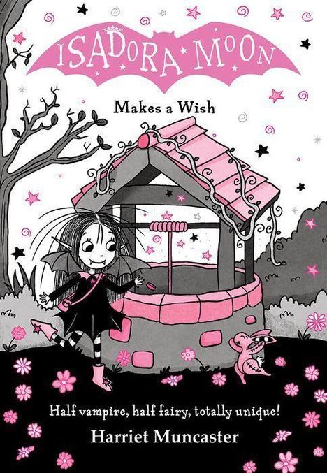 Harriet Muncaster: Isadora Moon Makes a Wish, Buch