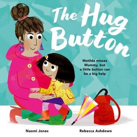 Naomi Jones: The Hug Button, Buch