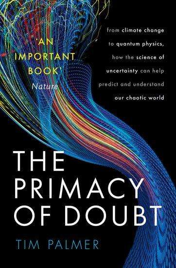 Tim Palmer: The Primacy of Doubt, Buch