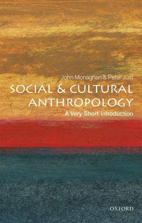 John Monaghan: Social and Cultural Anthropology: A Very Short Introduction, Buch