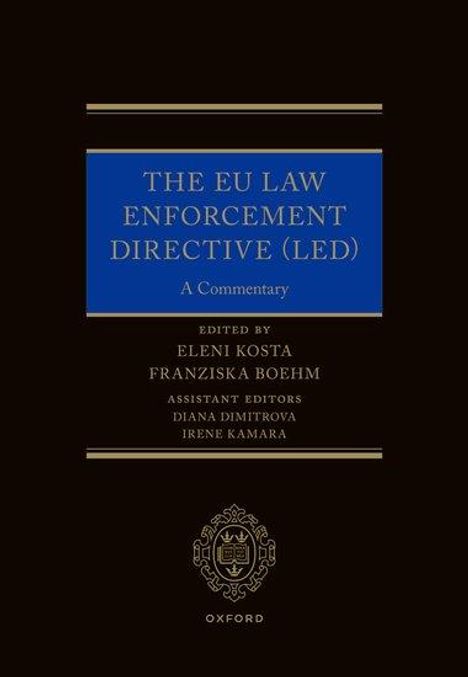 Eleni Kosta: The EU Law Enforcement Directive (Led), Buch