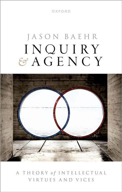 Jason Baehr: Inquiry and Agency, Buch