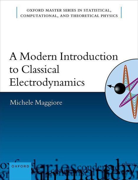 Michele Maggiore: A Modern Introduction to Classical Electrodynamics, Buch
