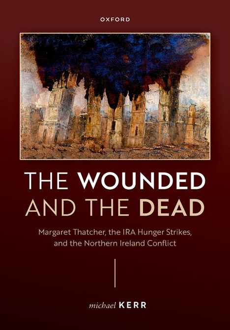 "THE WOUNDED AND THE DEAD", Untertitel über Margaret Thatcher, die IRA und den Nordirlandkonflikt. Kunstwerk mit Ruinen.