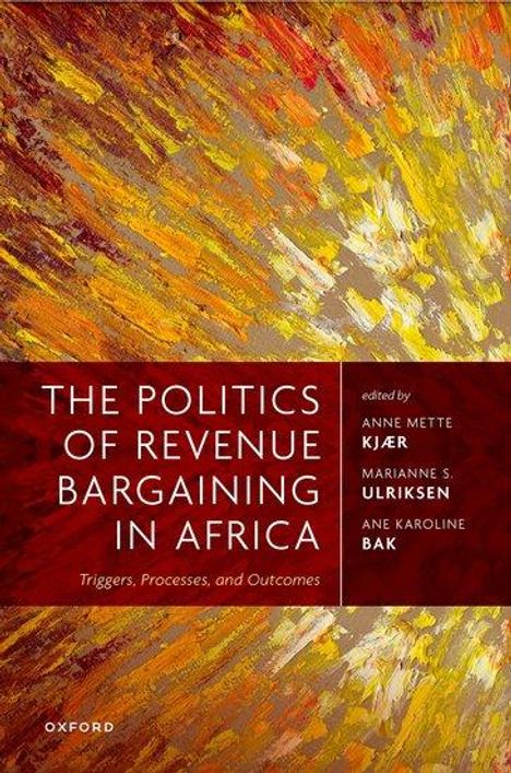 The Politics of Revenue Bargaining in Africa, Buch