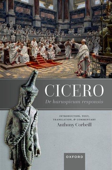 Anthony Corbeill: Cicero, de Haruspicum Responsis, Buch