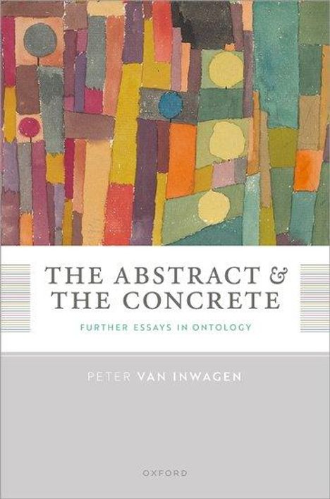 Peter Van Inwagen: The Abstract and the Concrete, Buch