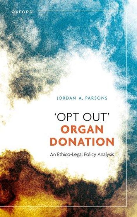 Jordan A. Parsons: "Opt Out" Organ Donation, Buch