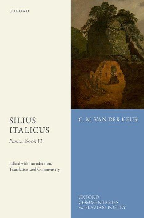 C M van der Keur: Silius Italicus: Punica, Book 13, Buch
