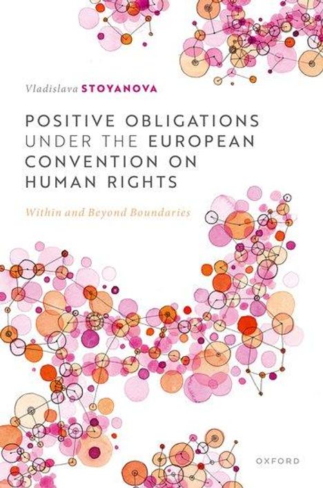 Vladislava Stoyanova: Positive Obligations Under the European Convention on Human Rights, Buch