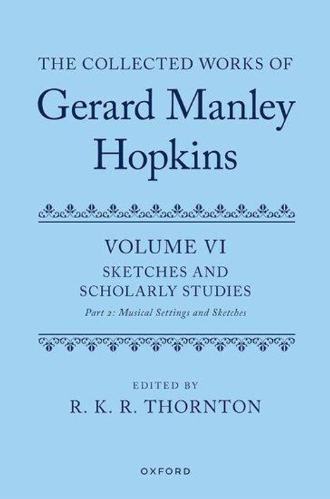 R K R Thornton: The Collected Works of Gerard Manley Hopkins, Buch