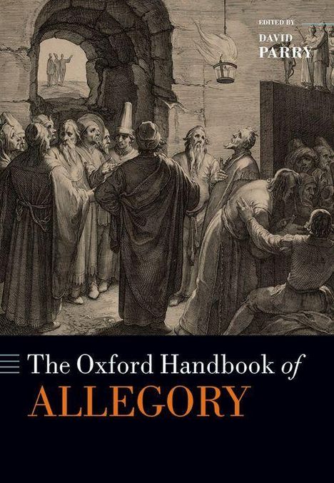 David Parry: The Oxford Handbook of Allegory, Buch