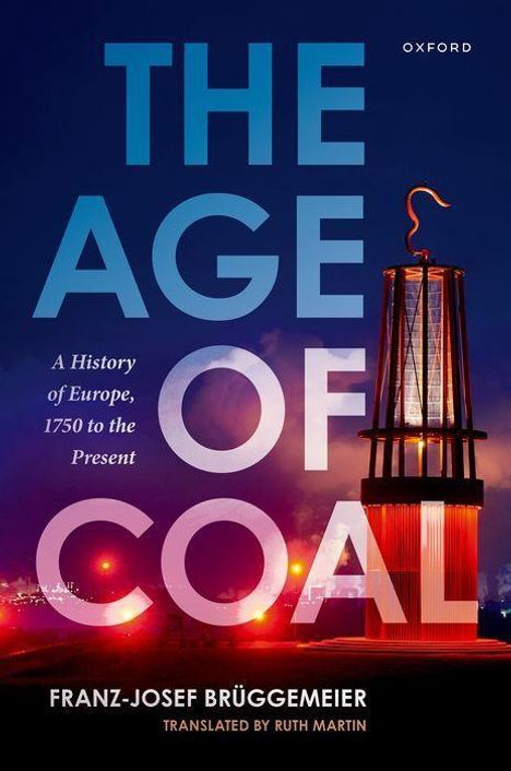 Franz-Josef Brüggemeier: The Age of Coal, Buch