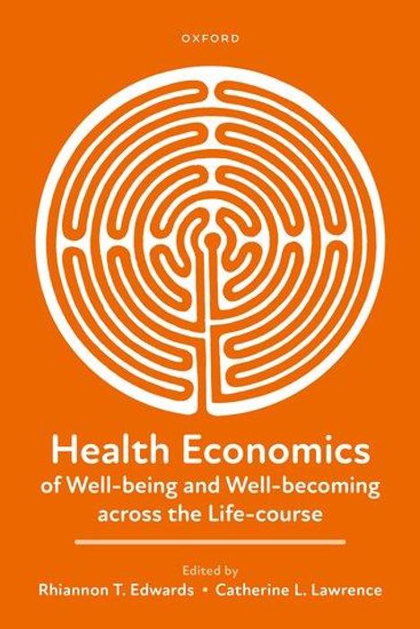 Health Economics of Well-being and Well-becoming across the Life-course, Buch