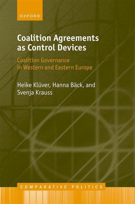 Heike Klüver: Coalition Agreements as Control Devices, Buch