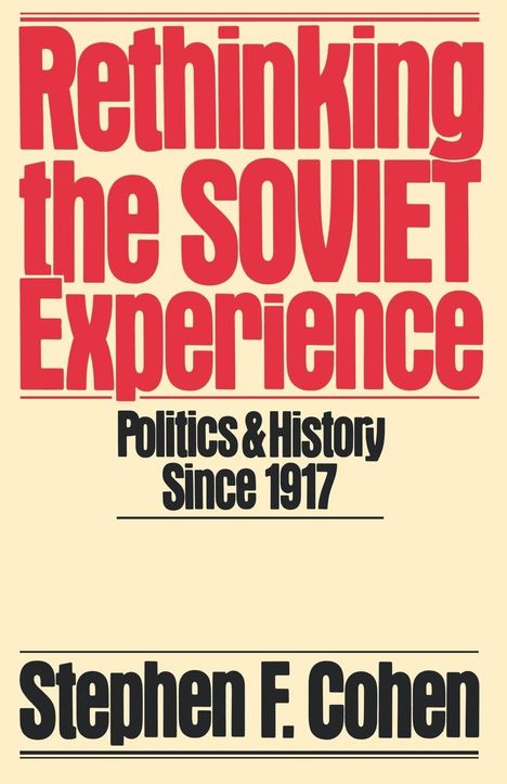 Stephen F. Cohen: Rethinking the Soviet Experience, Buch