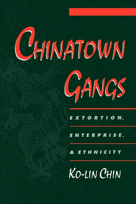 Ko-Lin Chin: Chinatown Gangs, Buch