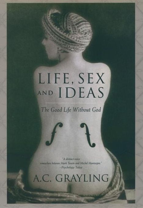 A C Grayling: Life, Sex, and Ideas, Buch