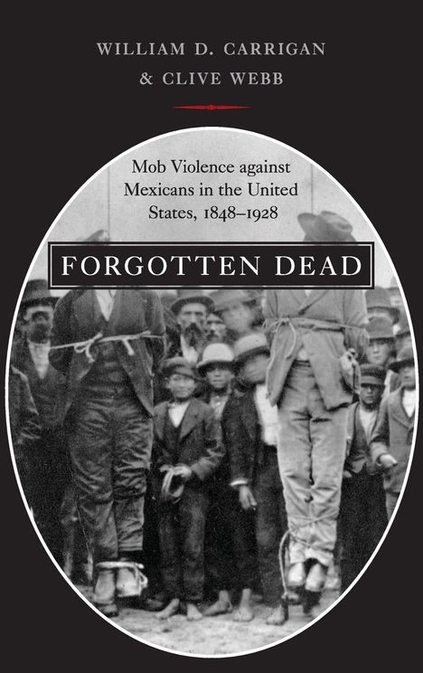 William D Carrigan: Forgotten Dead, Buch