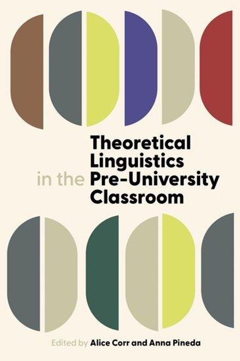 Theoretical Linguistics in the Pre-University Classroom, Buch