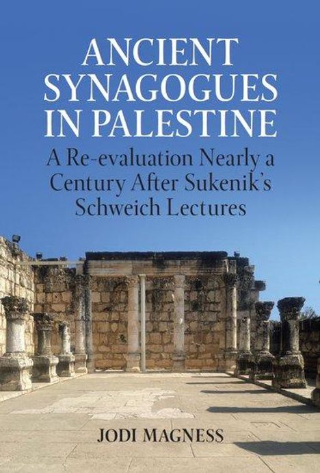 Jodi Magness: Ancient Synagogues in Palestine, Buch