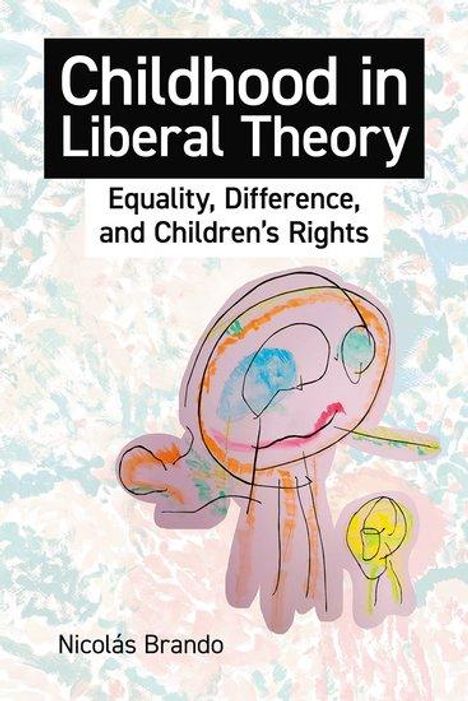 Nicolás Brando: Childhood in Liberal Theory, Buch