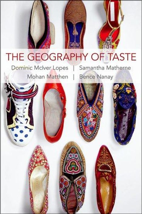 Dominic Mciver Lopes: The Geography of Taste, Buch