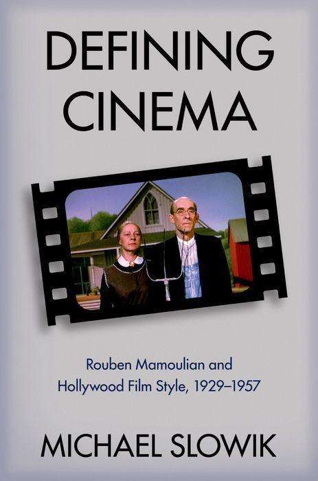 Michael Slowik: Defining Cinema, Buch