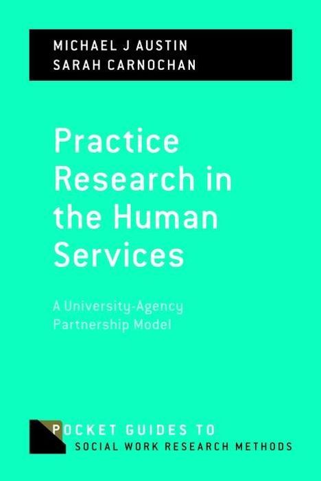 Michael J Austin: Practice Research in the Human Services, Buch